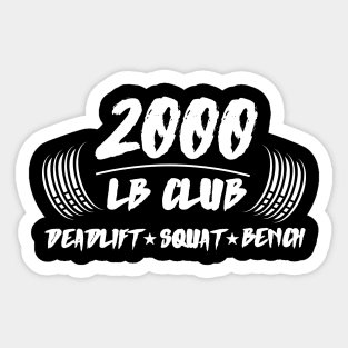 2000lb club deadlift squat bench Sticker